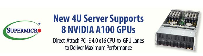 Supermicro支持 NVIDIA A100 PCIe GPU，負(fù)載性能提升20倍